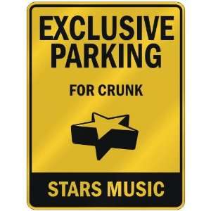  EXCLUSIVE PARKING  FOR CRUNK STARS  PARKING SIGN MUSIC 
