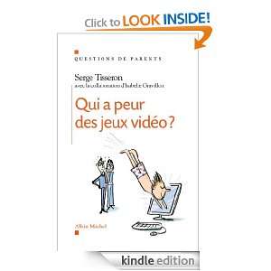 Qui a peur des jeux video ? (Questions de parents) (French Edition 