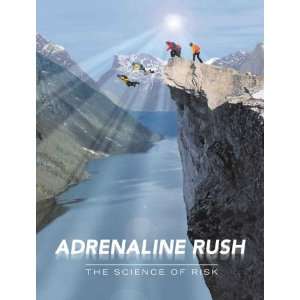  Adrenaline Rush The Science of Risk Poster Movie 11 x 17 