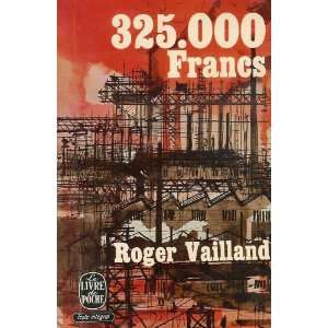  325.000 Francs Vailland Roger Books