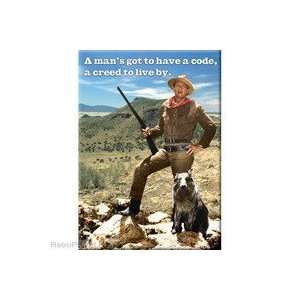  John Wayne A Code and Creed to Live By Magnet 26799D 