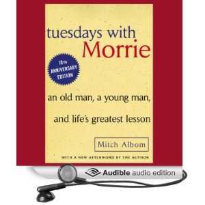  Tuesdays with Morrie 10th Anniversary Edition (Audible 