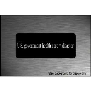  Anti government Health Care Decal 2x5 Bumper Sticker 