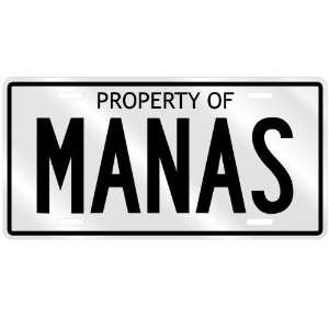  NEW  PROPERTY OF MANAS  LICENSE PLATE SIGN NAME