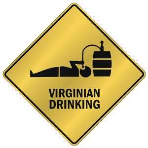   VIRGINIAN DRINKING  CROSSING SIGN STATE VIRGINIA