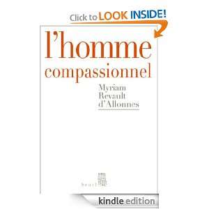 homme compassionnel (DEBATS) (French Edition) Myriam Revault d 