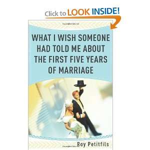   the First Five Years of Marriage [Paperback] Roy Petitfils Books