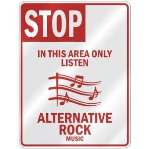   ONLY LISTEN ALTERNATIVE ROCK  PARKING SIGN MUSIC