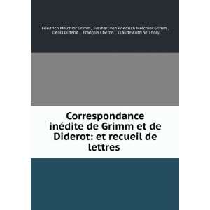 inÃ©dite de Grimm et de Diderot, et recueil de lettres, poÃ©sies 