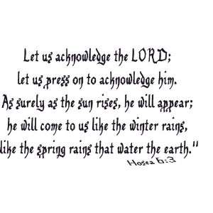   , Acknowledge the Lord He Will Come Appear Like Rain 