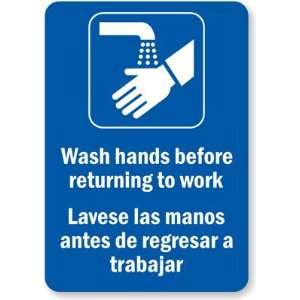 Wash Hands Before Returning To Work (with Graphic) Engineer Grade Sign 