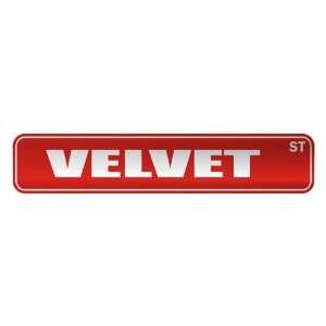   VELVET ST  STREET SIGN NAME