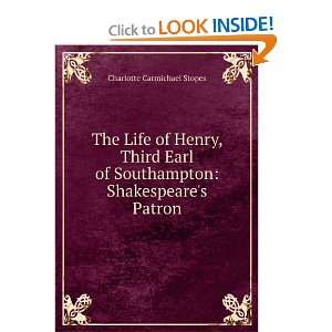  The Life of Henry, Third Earl of Southampton Shakespeare 