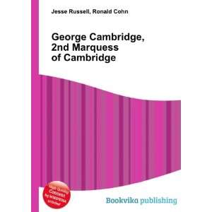   Cambridge, 2nd Marquess of Cambridge Ronald Cohn Jesse Russell Books