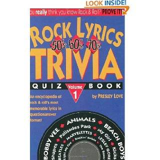 Rock Lyrics 50S, 60S, 70s Trivia Quiz Book (Rock Lyrics Trivia 