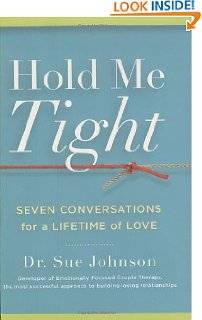 Hold Me Tight Seven Conversations for a Lifetime of Love