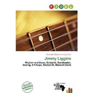  Jimmy Liggins (9786134977340) Christabel Donatienne Ruby Books