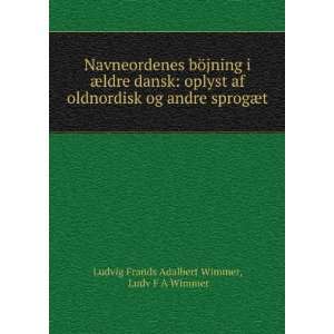  Ludv F A Wimmer Ludvig Frands Adalbert Wimmer  Books