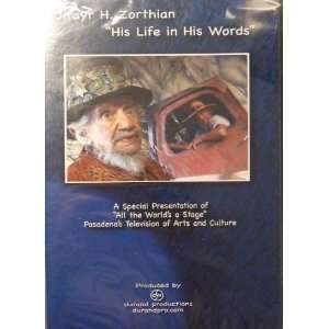 Zorthian   His Life in His Words   A Special Presentation of All 