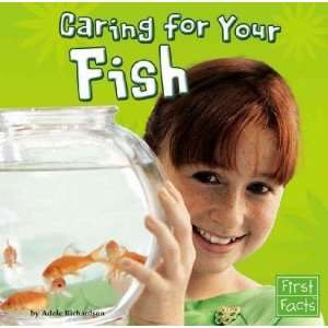  Caring for Your Fish Adele Richardson Books
