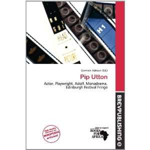  Pip Utton (9786200788863) Germain Adriaan Books