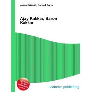    Ajay Kakkar, Baron Kakkar Ronald Cohn Jesse Russell Books