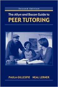 The Allyn & Bacon Guide to Peer Tutoring, (0321182839), Paula 