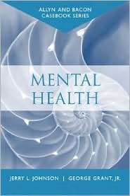 Casebook Mental Health (Allyn & Bacon Casebook Series), (0205389473 