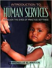 Introduction to Human Services, (0205439616), Michelle E Martin 