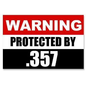  Warning Protected by .357 Gun Sticker 