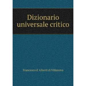   universale critico Francesco d Alberti di Villanova Books