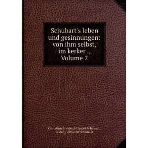  gesinnungen von ihm selbst, im kerker ., Volume 2 Ludwig Albrecht 
