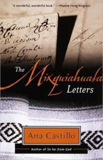   The Mixquiahuala Letters by Ana Castillo, Knopf 