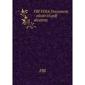  FBI FOIA Document   alcatr16.pdf alcatraz FBI Books