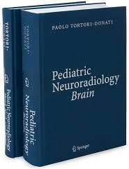 Pediatric Neuroradiology Brain. Head, Neck and Spine, (3540410775 