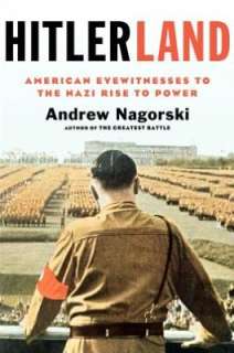 Hitlerland American Andrew Nagorski