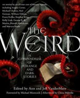  & NOBLE  The Weird A Compendium of Strange and Dark Stories by Ann 