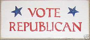 VOTE REPUBLICAN Wood Political Party GOP Sign Plaque  