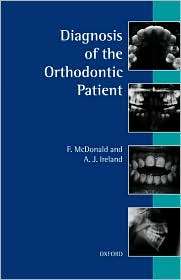 Diagnosis of the Orthodontic Patient, (0192628895), Fraser McDonald 