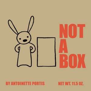   Not a Box by Antoinette Portis, HarperCollins 