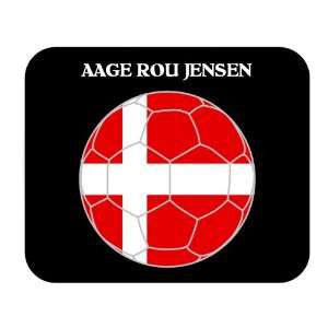  Aage Rou Jensen (Denmark) Soccer Mouse Pad Everything 