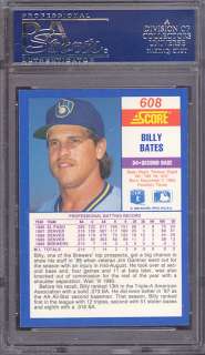 1990 Score #608 Billy Bates Brewers PSA 10 pop 1  