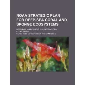  NOAA strategic plan for deep sea coral and sponge 