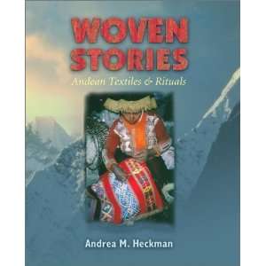    Andean Textiles and Rituals [Hardcover] Andrea M. Heckman Books