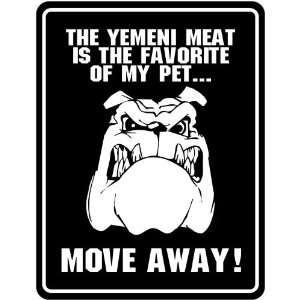  New  The Yemeni Meat Is The Favorite Of My Pet  Moev 