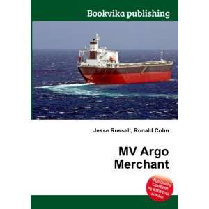  MV Argo Merchant Ronald Cohn Jesse Russell Books