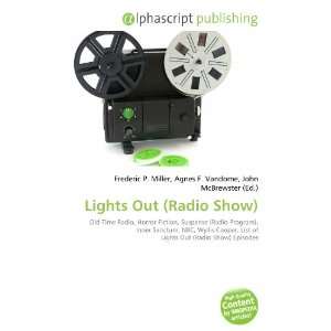  Lights Out (Radio Show) (9786132701756) Books