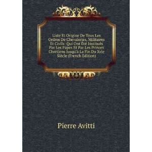   Ã  La Fin Du Xvie SiÃ¨cle (French Edition) Pierre Avitti Books