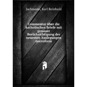   der neuesten Auslegungen microform Karl Reinhold Jachmann Books