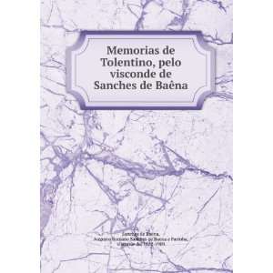 Memorias de Tolentino, pelo visconde de Sanches de BaÃªna Augusto 